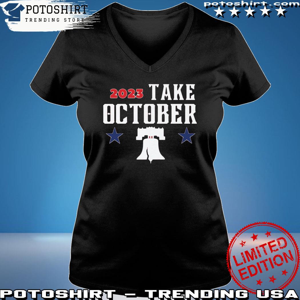 Phillies Take October 2023 T-Shirt