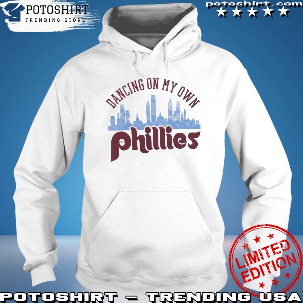 Official Phillies i keep dancing on my own shirt, hoodie, tank top