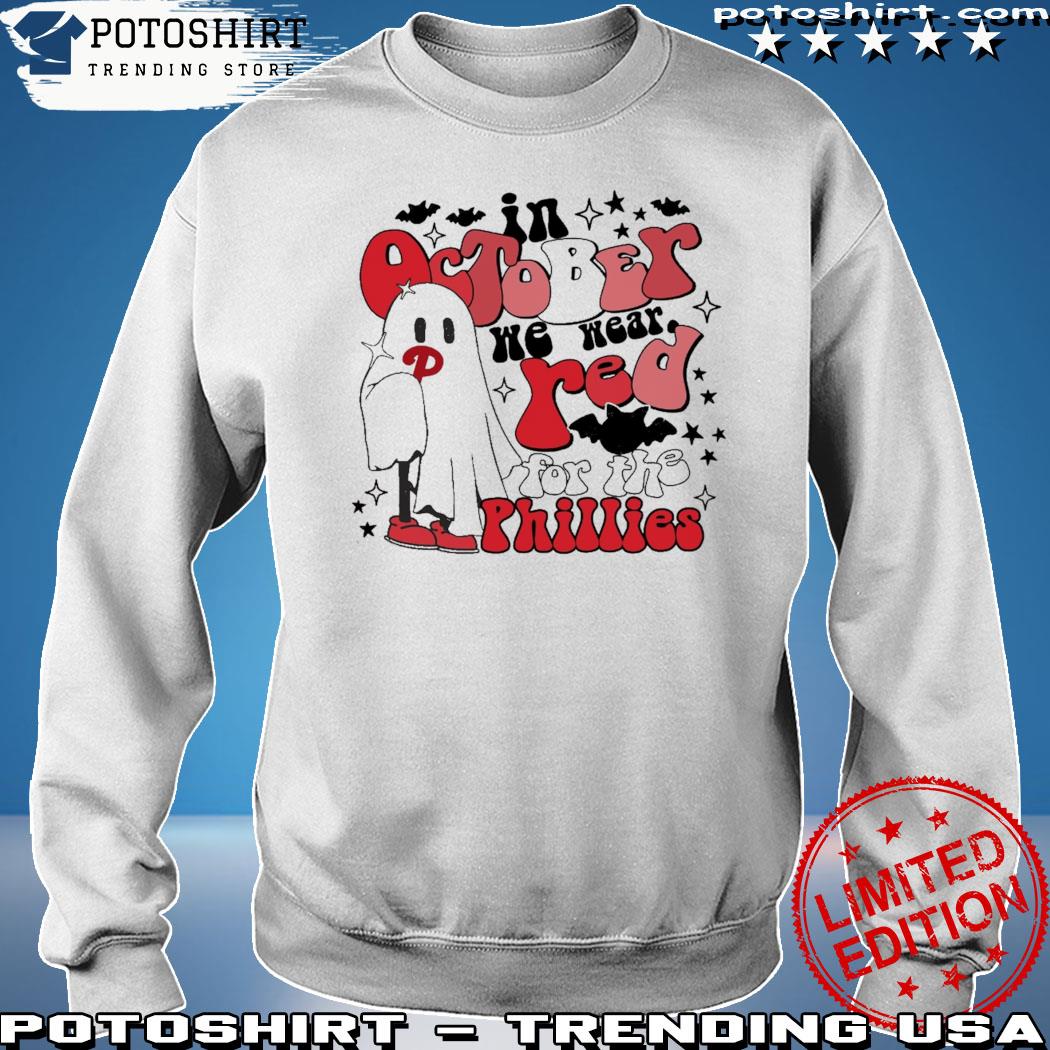 Phillies Philly Red October Cute Ghost Shirt, hoodie, sweater