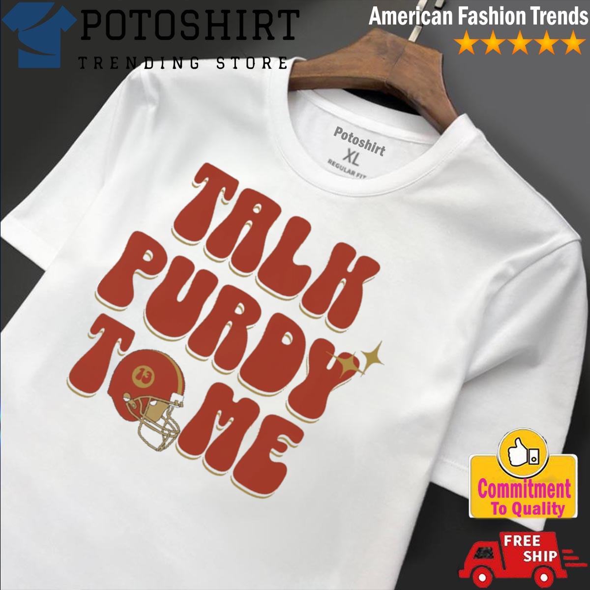 Purdy Shirt San Francisco Football Shirt San Francisco Football