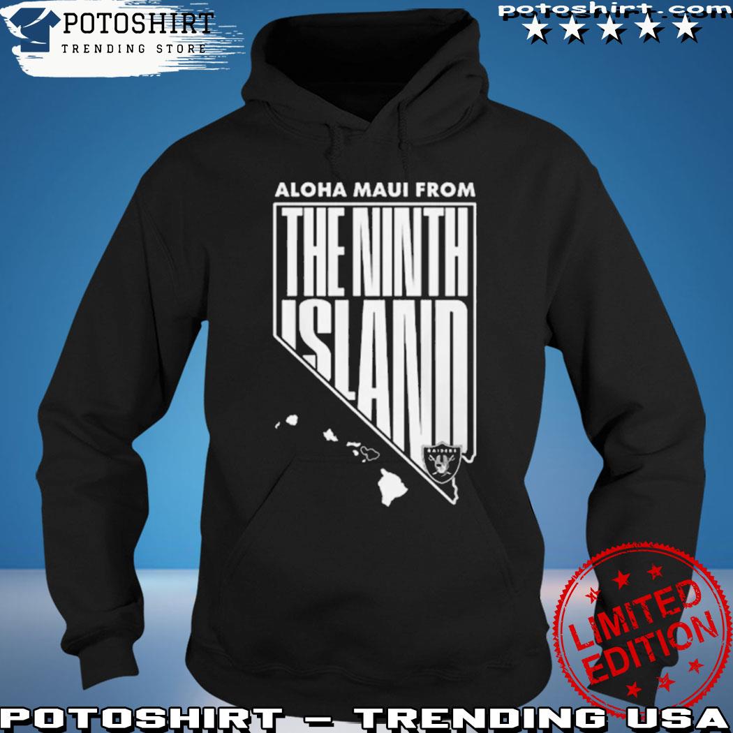 Aloha Maui From The Ninth Island Las Vegas Raiders Shirt