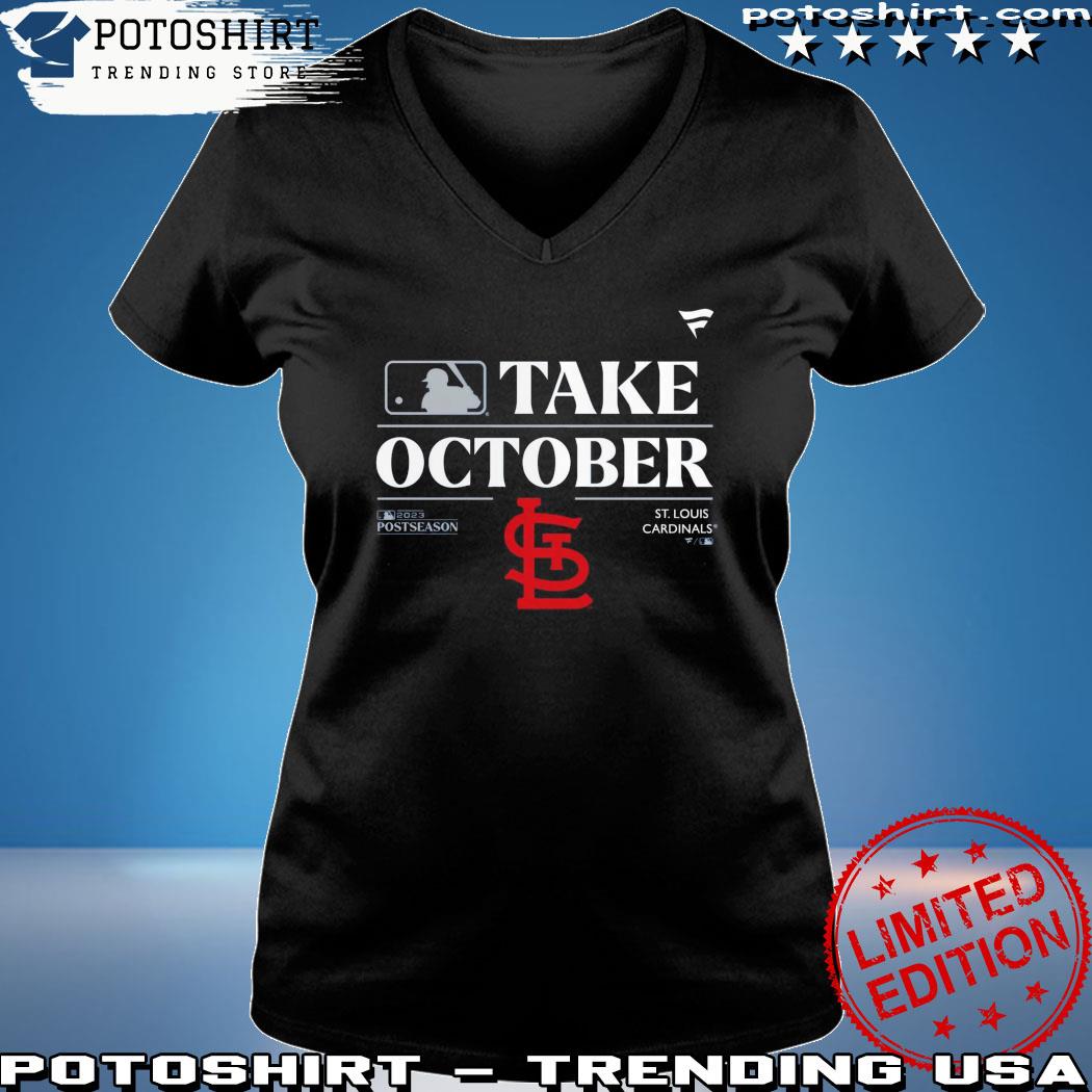 Logo St Louis Cardinals Take October Playoffs Postseason 2023 Shirt,  hoodie, longsleeve, sweater
