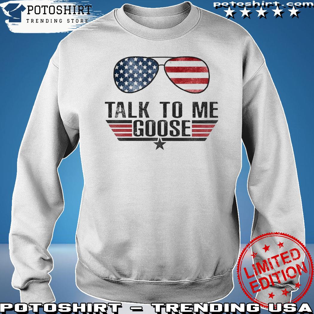 Top Gun Talk to Me Goose Shirt | Action Fiction | T-Shirt