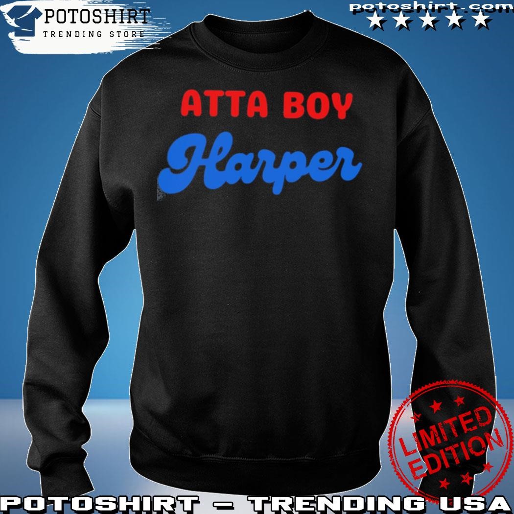 Atta Boy Harper Shirt Atta Boy Harper Bryce Harper Phillies Shirt Ha-ha  Atta Boy Harper Shirt Bryce Harper T Shirt Orlando Arcia Stare Down T-Shirt,  hoodie, sweater, long sleeve and tank top