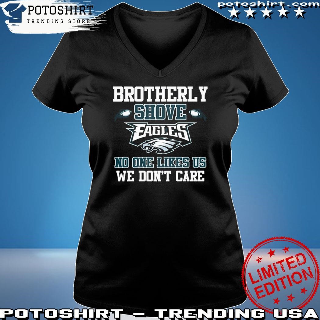 Philadelphia Eagles No One Likes Us We Don't Care T-Shirts, hoodie,  sweater, long sleeve and tank top