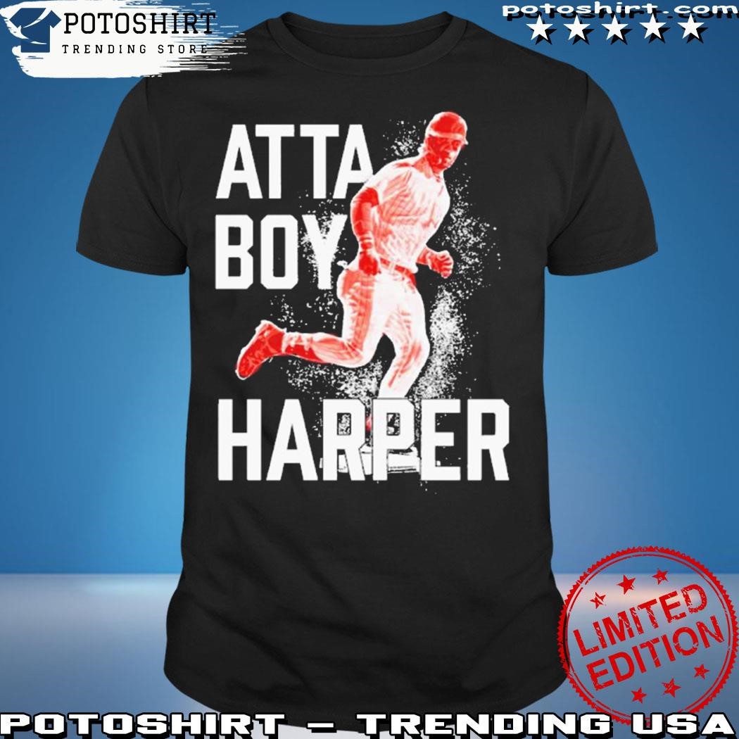 Bryce Harper Atta Boy Harper T-Shirt