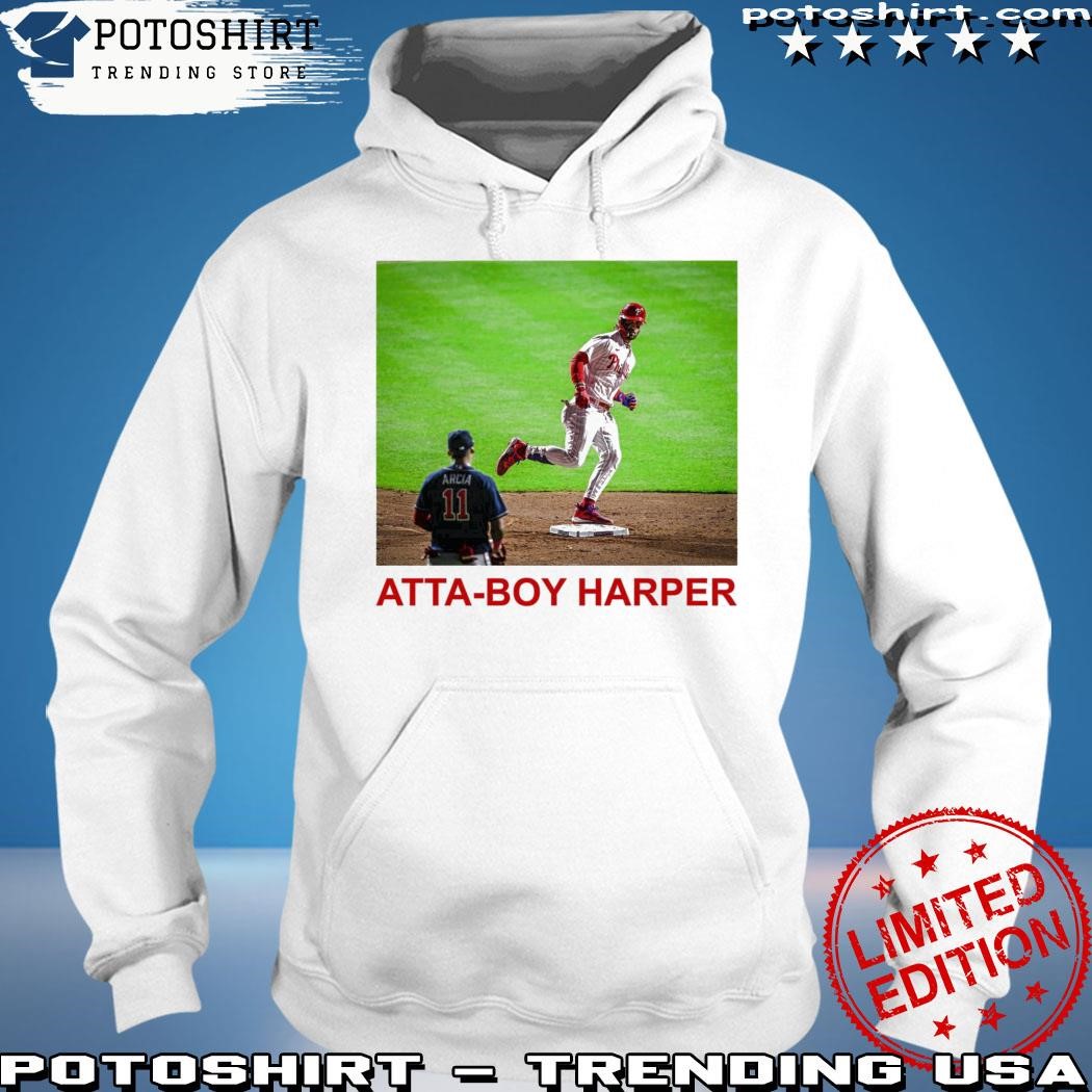 Bryce Harper Atta Boy Harper shirt, hoodie, sweater, long sleeve