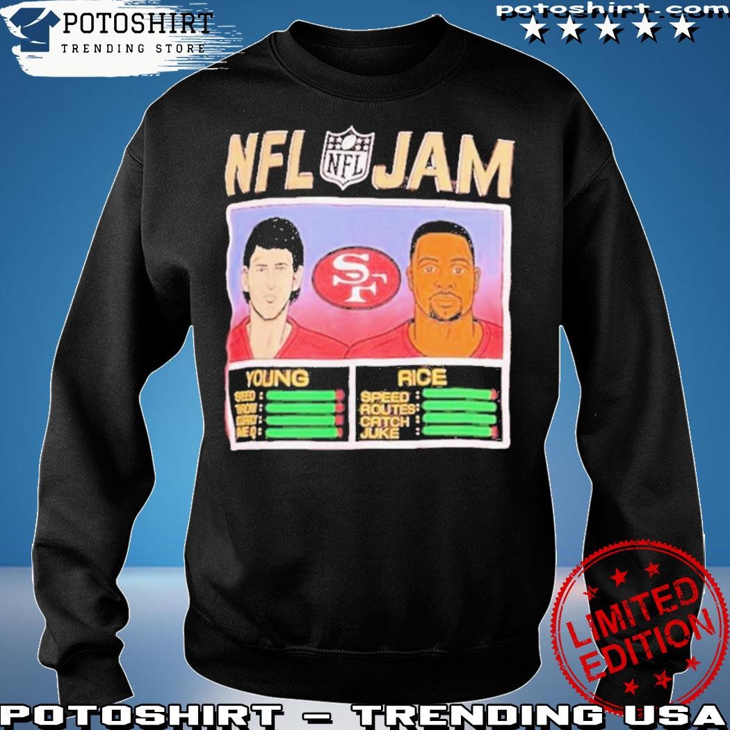 Official NFL Retired Jam Jerry Rice & Steve Young 49ers shirt, hoodie,  sweater and long sleeve