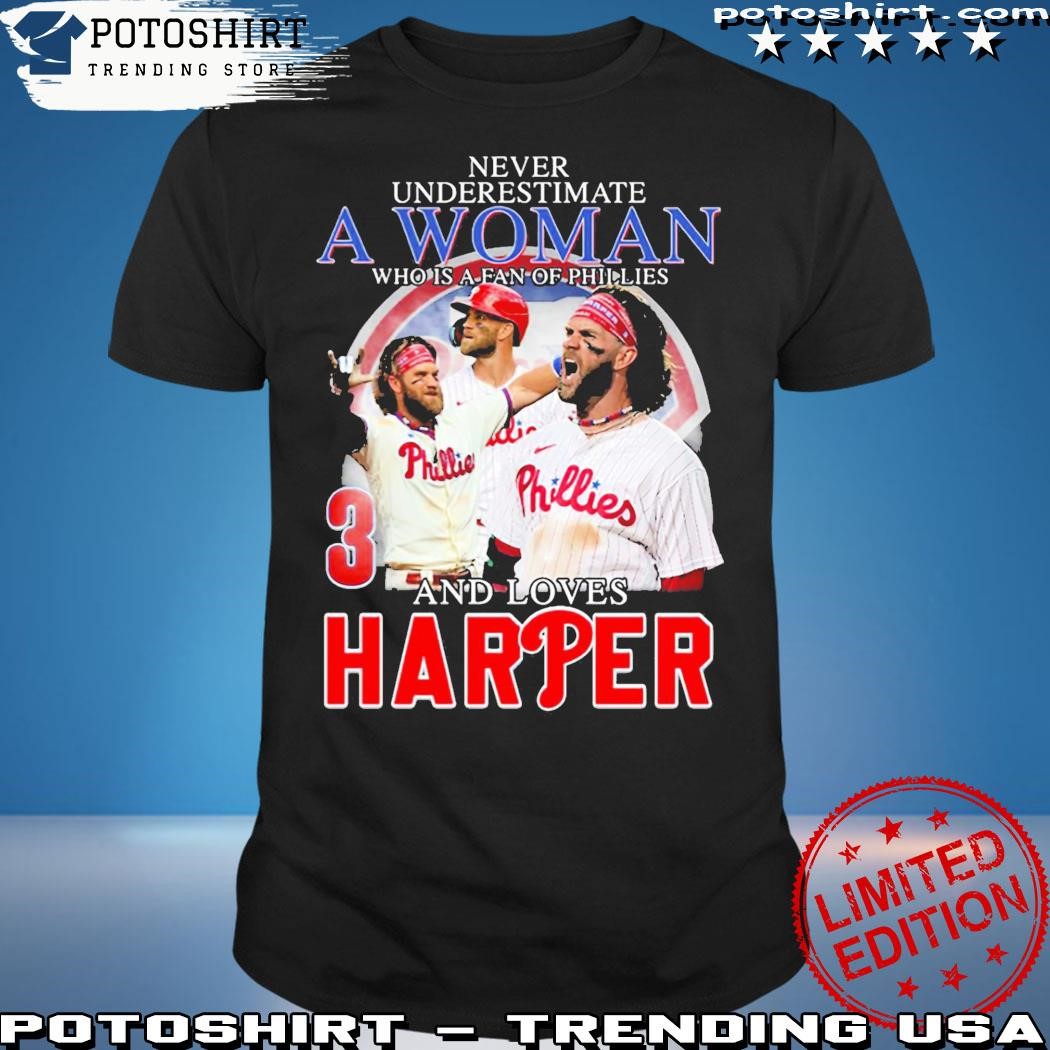 Official Never Underestimate A Woman Who Is A Fan Of Phillies And