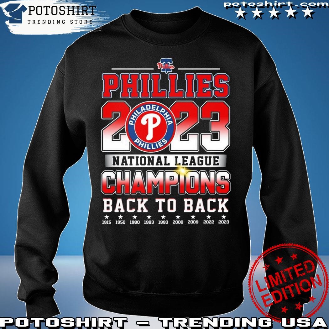 Back To Back National League Champions Philadelphia Phillies 2023 Logo T- Shirt, hoodie, sweater, long sleeve and tank top