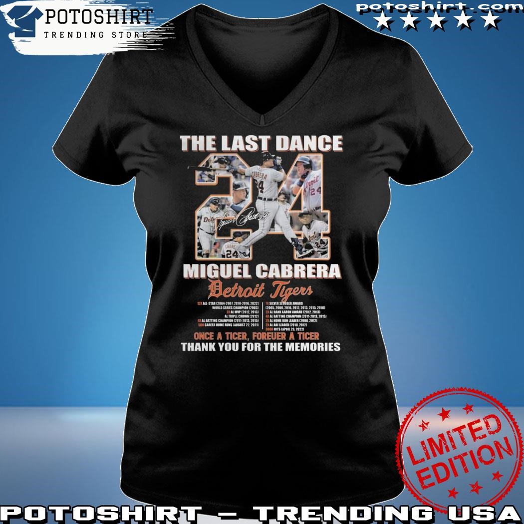 The last dance miguel cabrera detroit tigers once a tiger forever