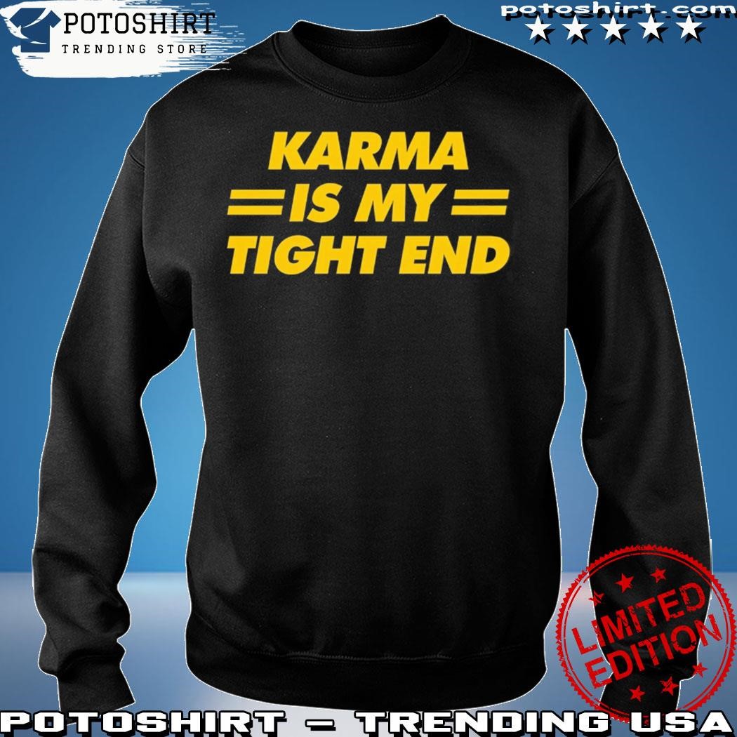 Vintage Karma Is My Tight End Shirt Karma Is My Tight End T-Shirt Dicks  Sporting Goods, hoodie, sweater, long sleeve and tank top