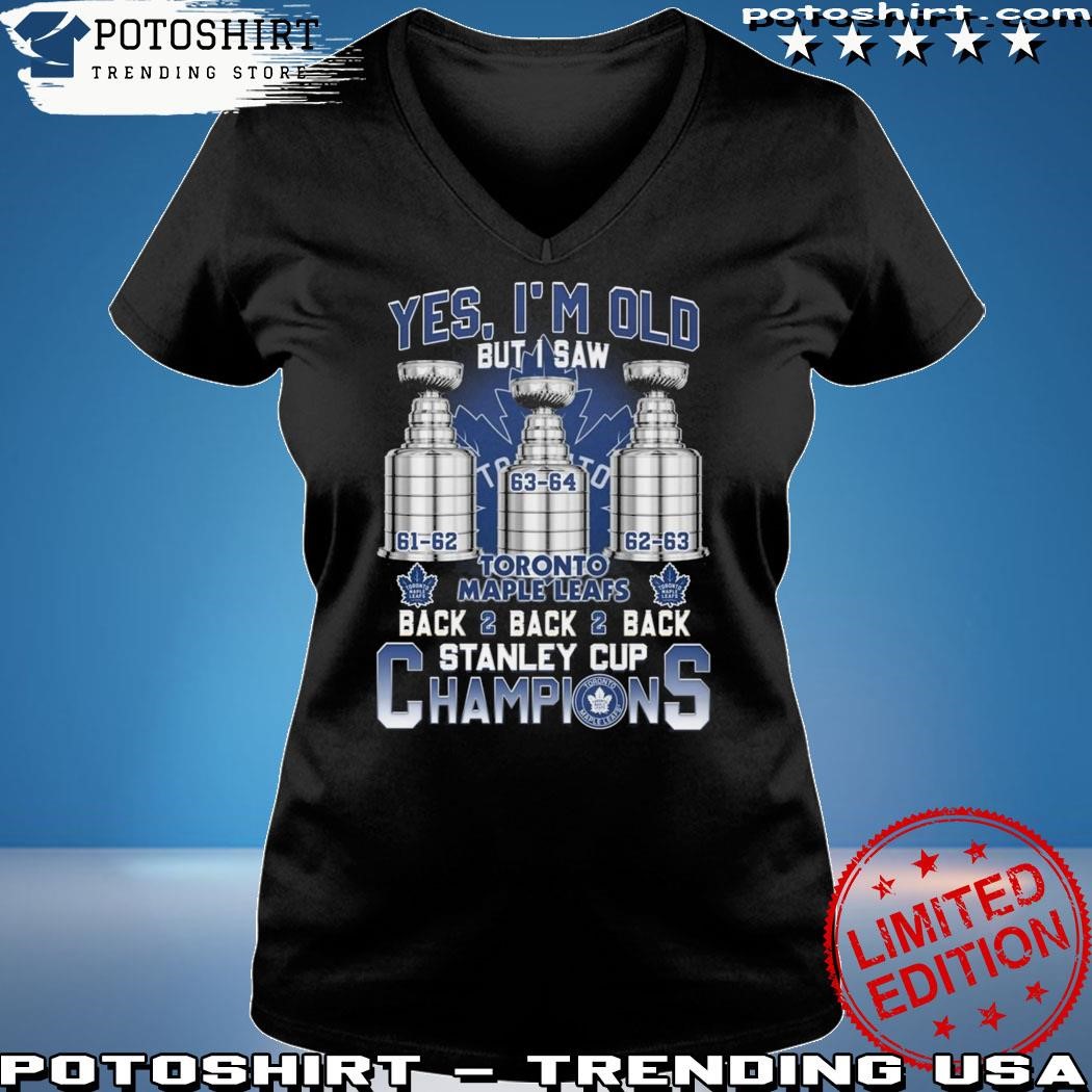 https://images.potoshirt.com/2023/10/Yes-Im-Old-But-I-Saw-Toronto-Maple-Leafs-Back-2-Back-2-Back-Stanley-Cup-Champions-Woman-shirt.jpg