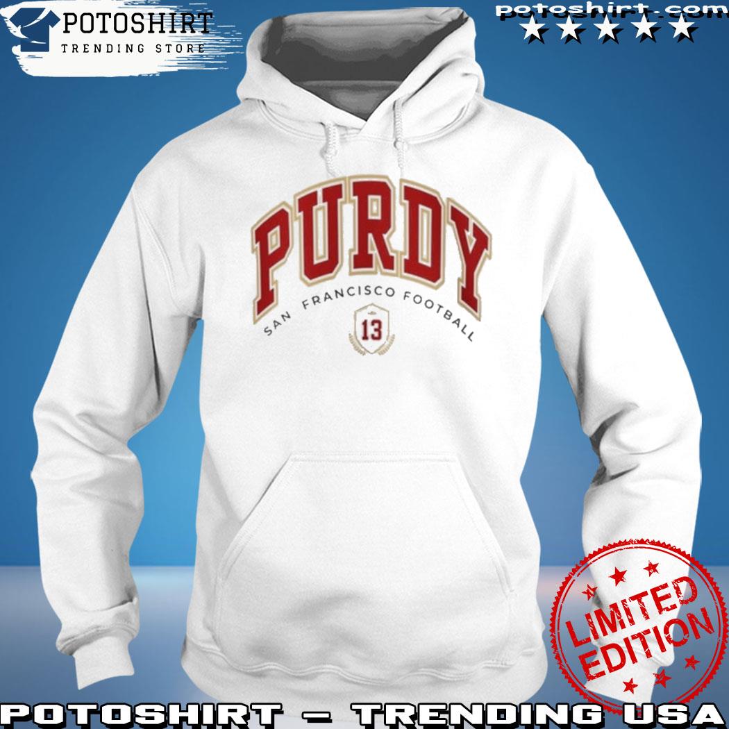 Brock Purdy San Francisco Purdy Nice football shirt, hoodie