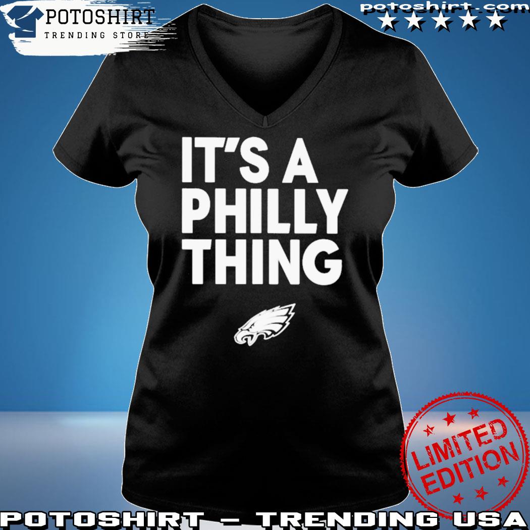2023 it's a philly thing Philadelphia eagles football funny shirt