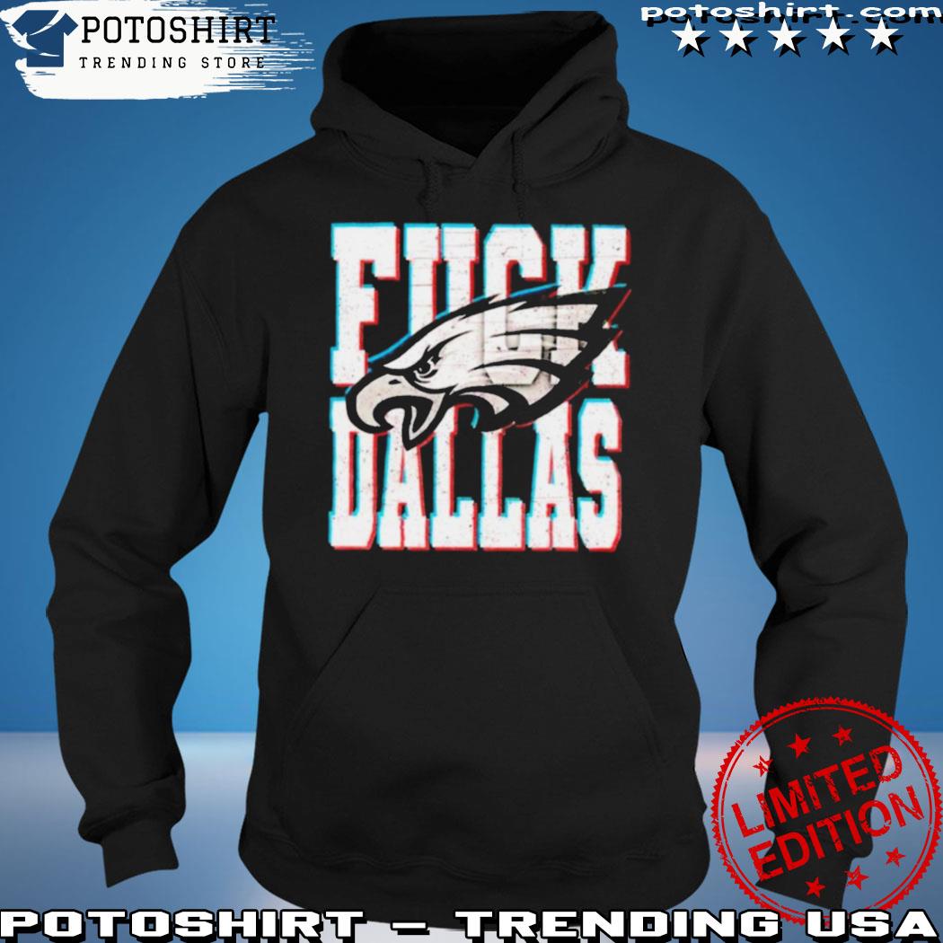 Fuck Dallas Philadelphia Eagles T-Shirt