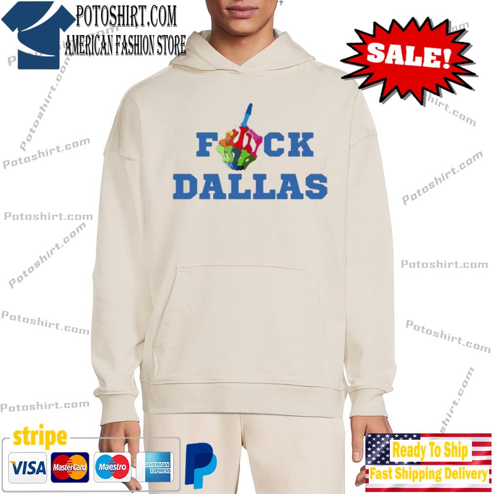 Fuck Dallas Cowboys Hoodie For UNISEX 