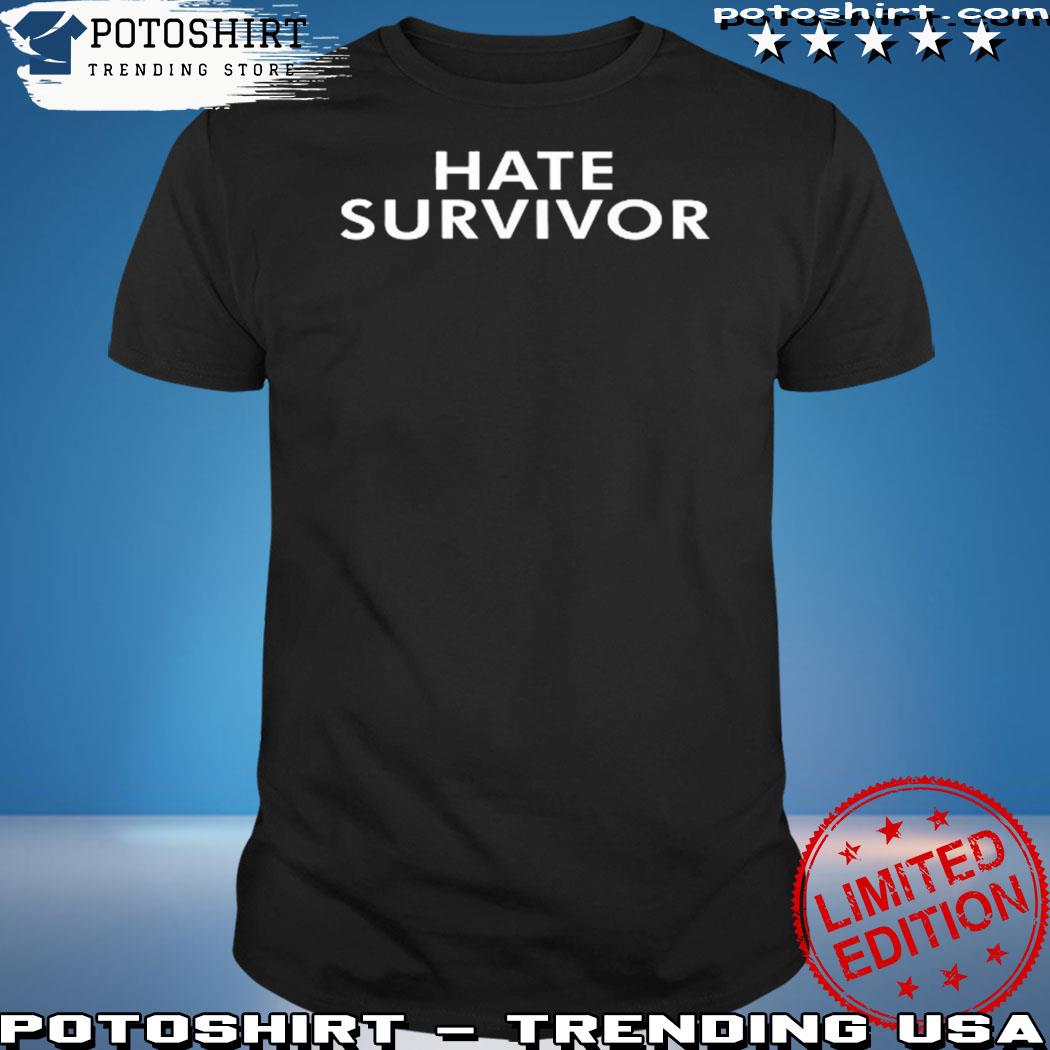 Hate Survivor Shirt Drake OVO, hoodie, sweater, long sleeve and