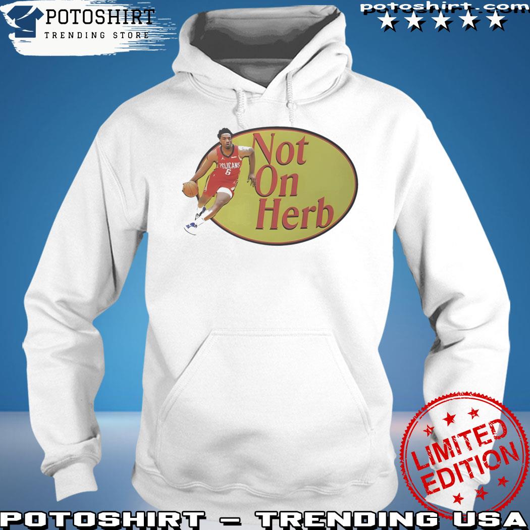 Official Not On Herb Jones 2022 Shirt, hoodie, sweater, long sleeve and  tank top