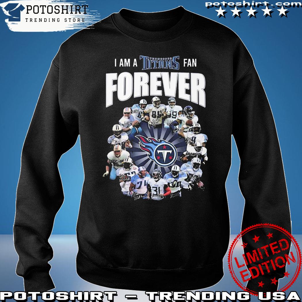 I Am A Tennessee Titans Fan Forever Signature Unisex T-Shirt