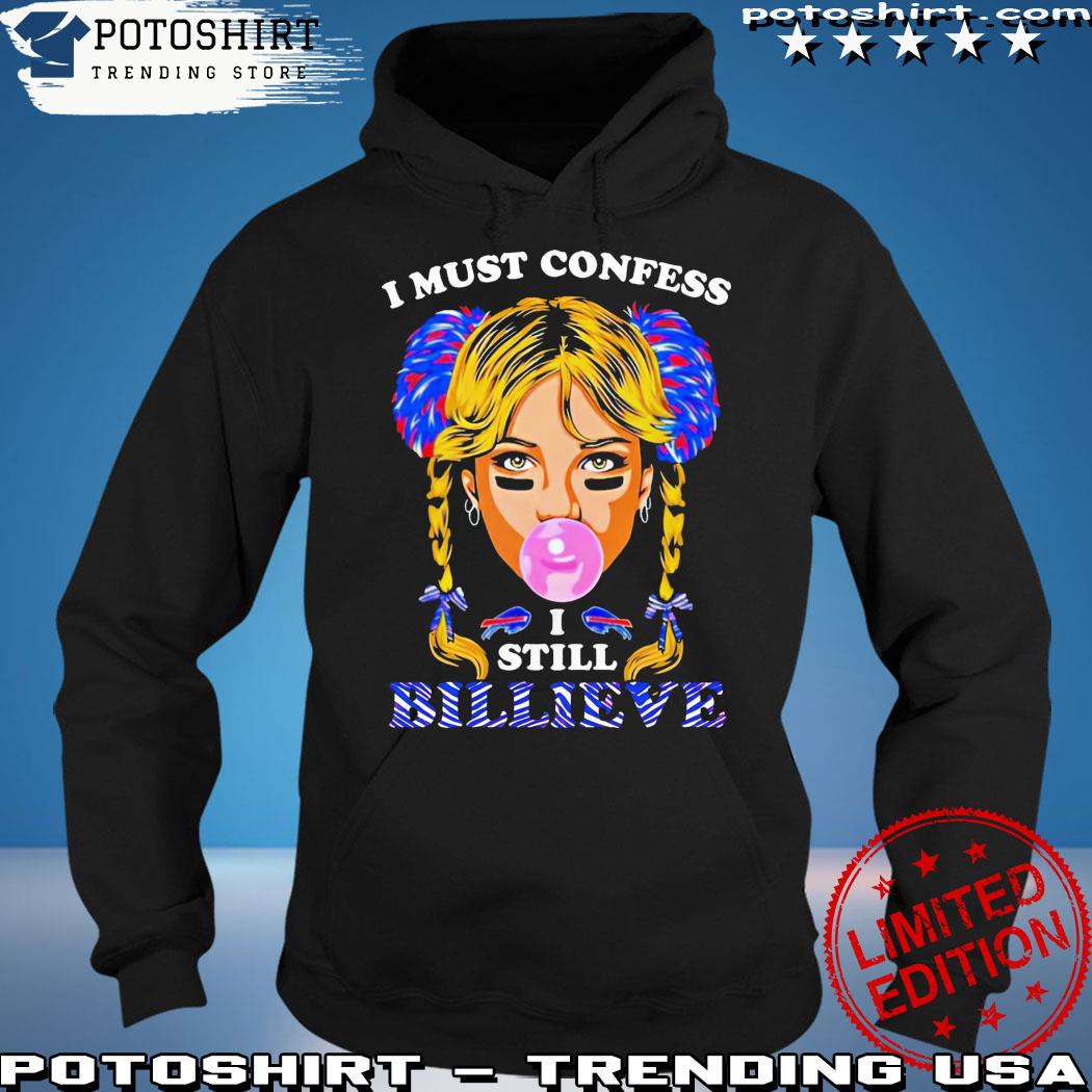 Buffalo Bills Billieve shirt, hoodie, sweater, long sleeve and tank top