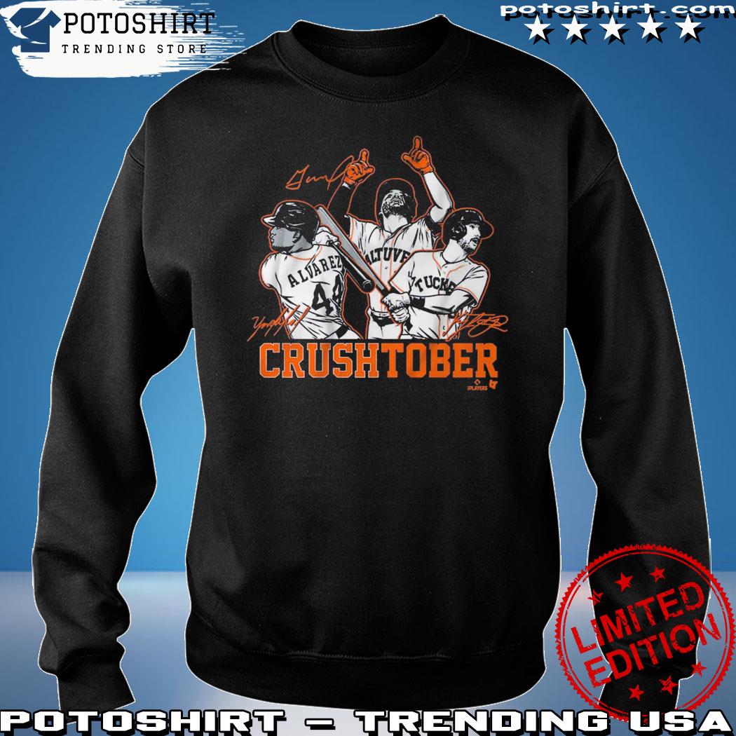 Jose Altuve, Yordan Alvarez And Kyle Tucker Crushtober Shirt, hoodie,  sweater, long sleeve and tank top