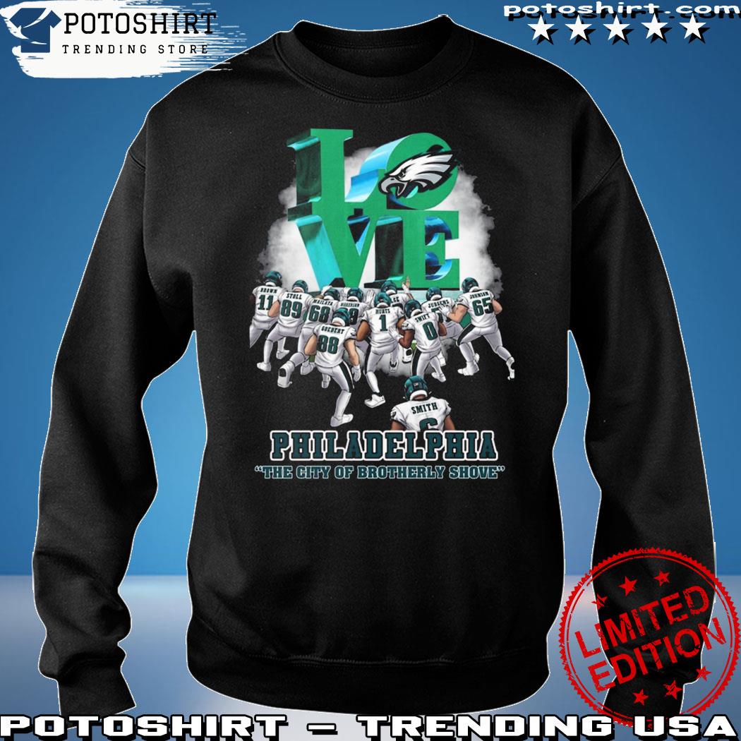 Philadelphia Eagles the city of brotherly shirt, hoodie, sweater, long  sleeve and tank top