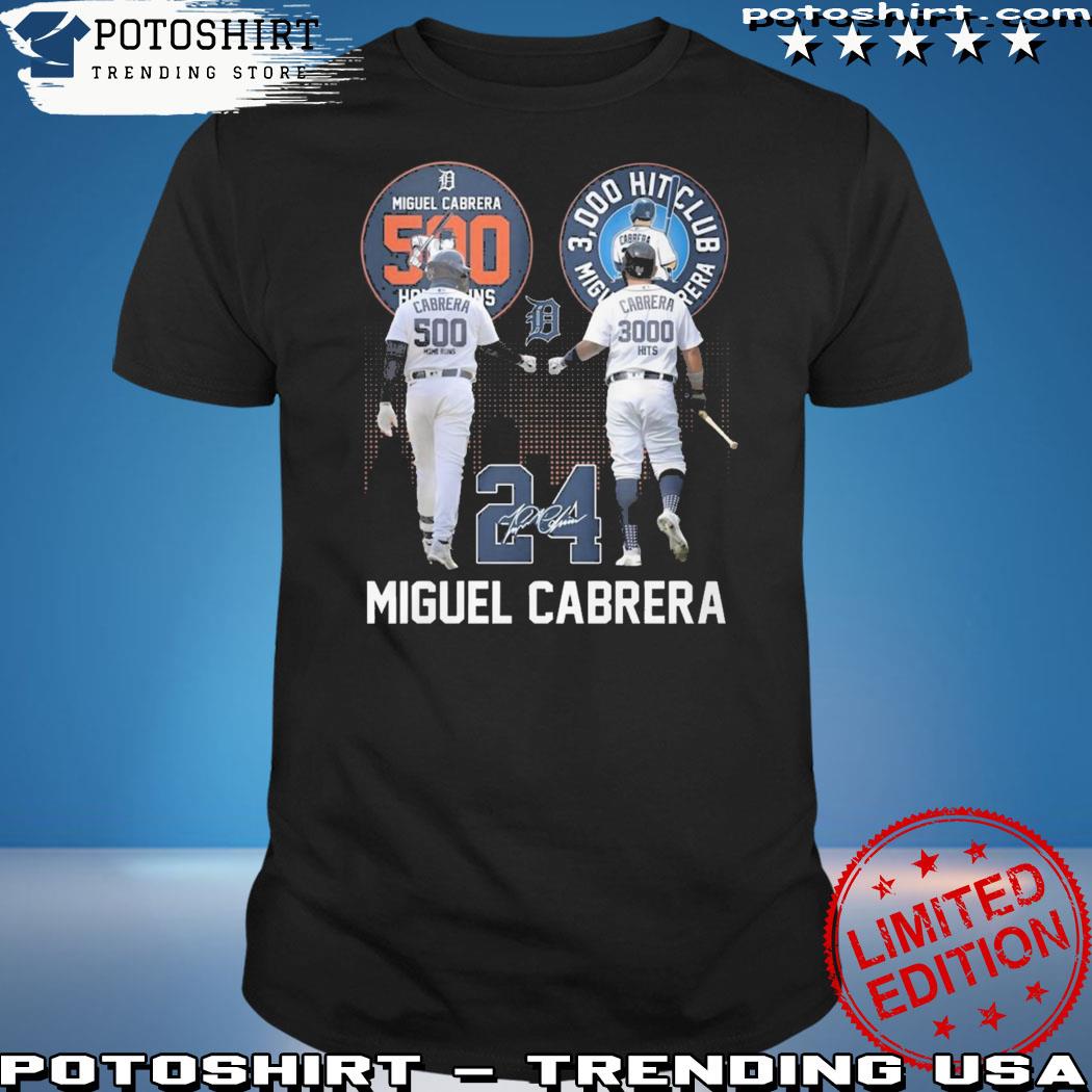 Miguel Cabrera Detroit Tigers 500 Home Runs 3000 Hit Club Shirt - Teespix -  Store Fashion LLC
