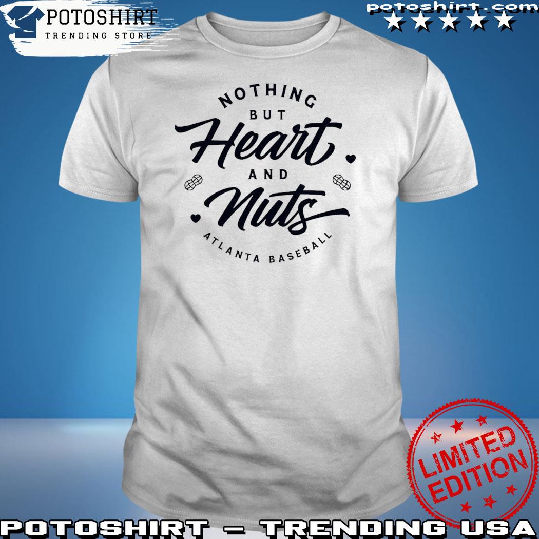 Official Braves AJ Minter Nothing But Heart And Nuts Shirt, hoodie
