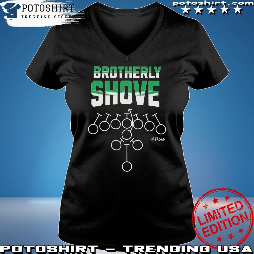 Philadelphia Eagles Brotherly Shove Funny shirt, hoodie, sweater, long  sleeve and tank top