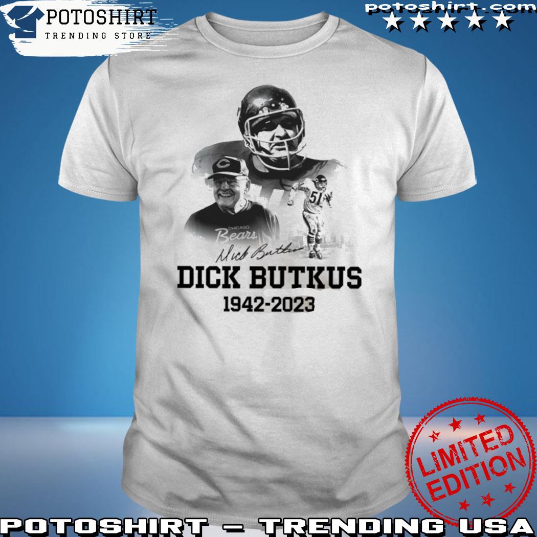 Rip Dick Butkus 1942 2023 Chicago Bears Shirt