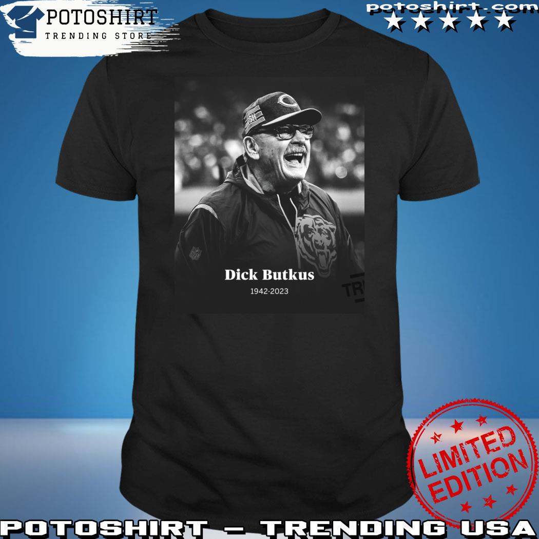 Rip Dick Butkus 1942 2023 Chicago Bears Shirt