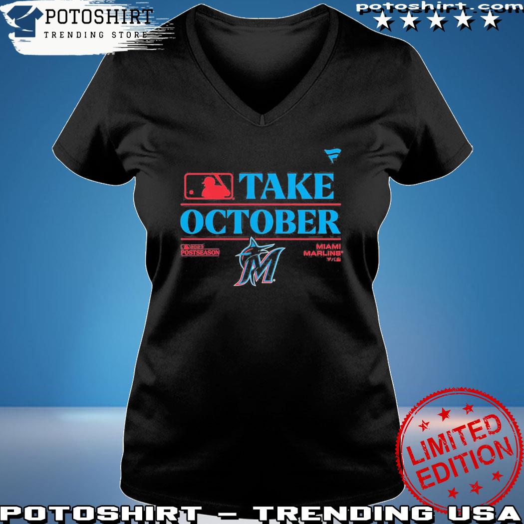 Take October Miami Marlins 2023 Postseason T Shirt - Limotees