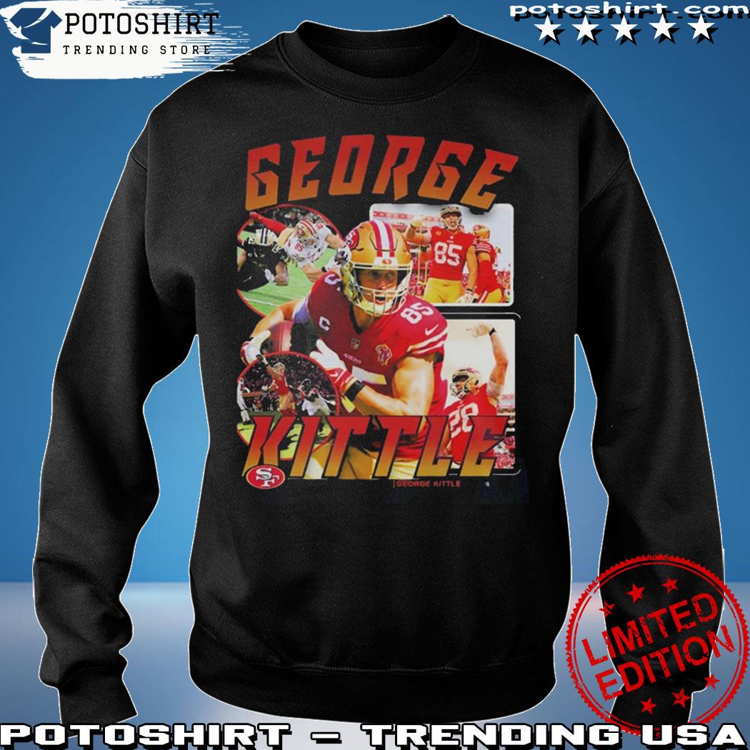 th AreaTshirts George Kittle Celebration San Francisco Football Fan V2 T Shirt Crewneck Sweatshirt / White / Medium