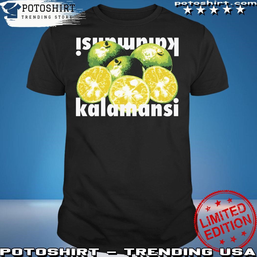 Official At The Moment Shop Kalamansi shirt