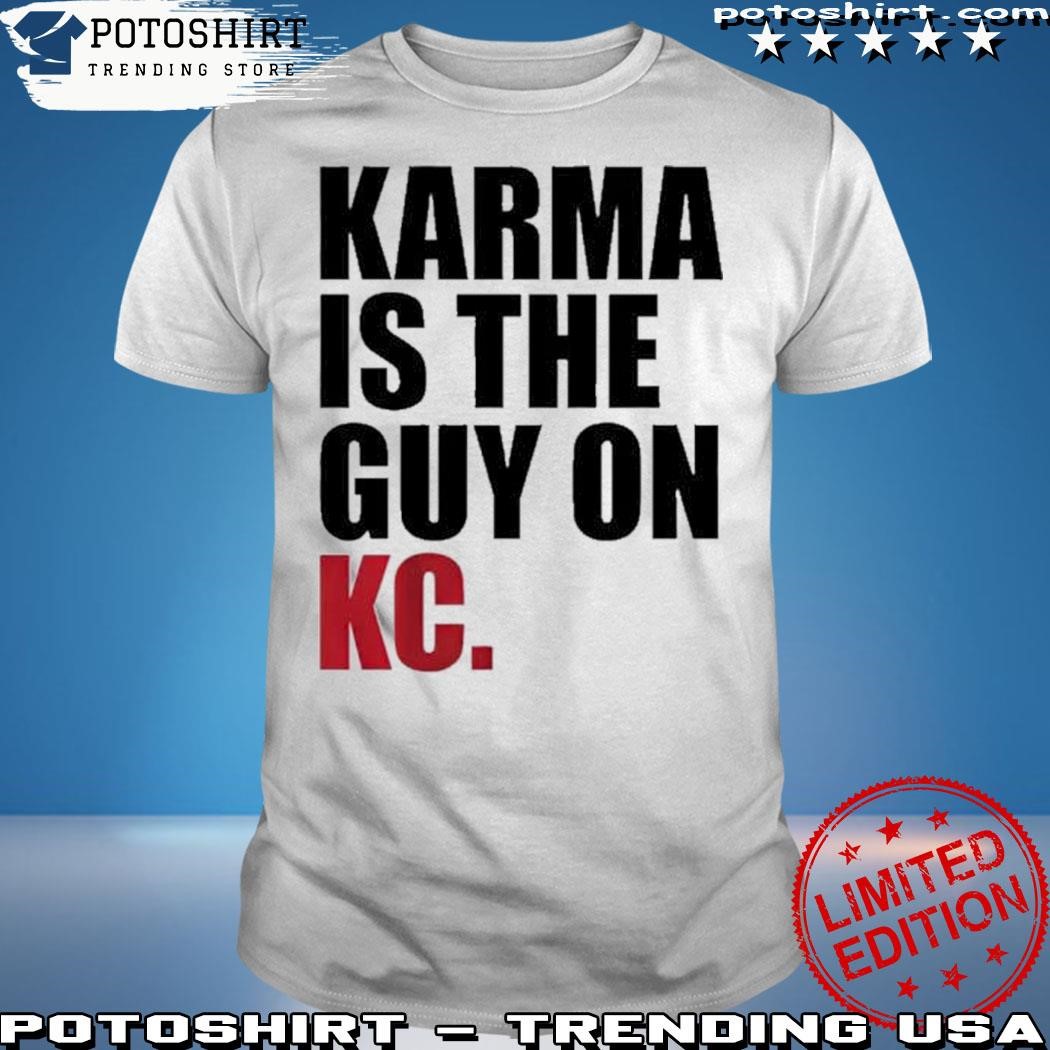 Official Breakingt merch Karma is the guy on kc shirt