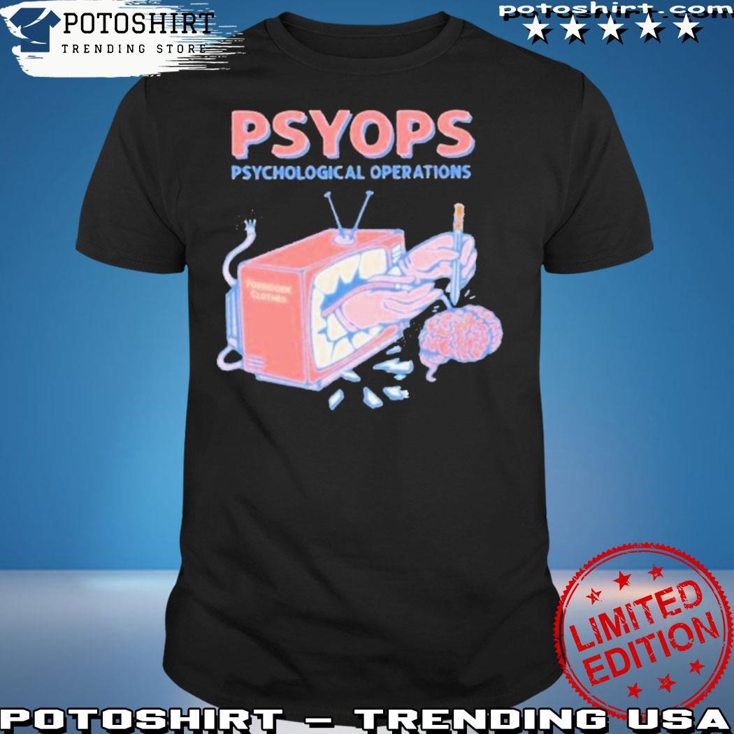 Official Forbidden merch psyops psychological operations shirt