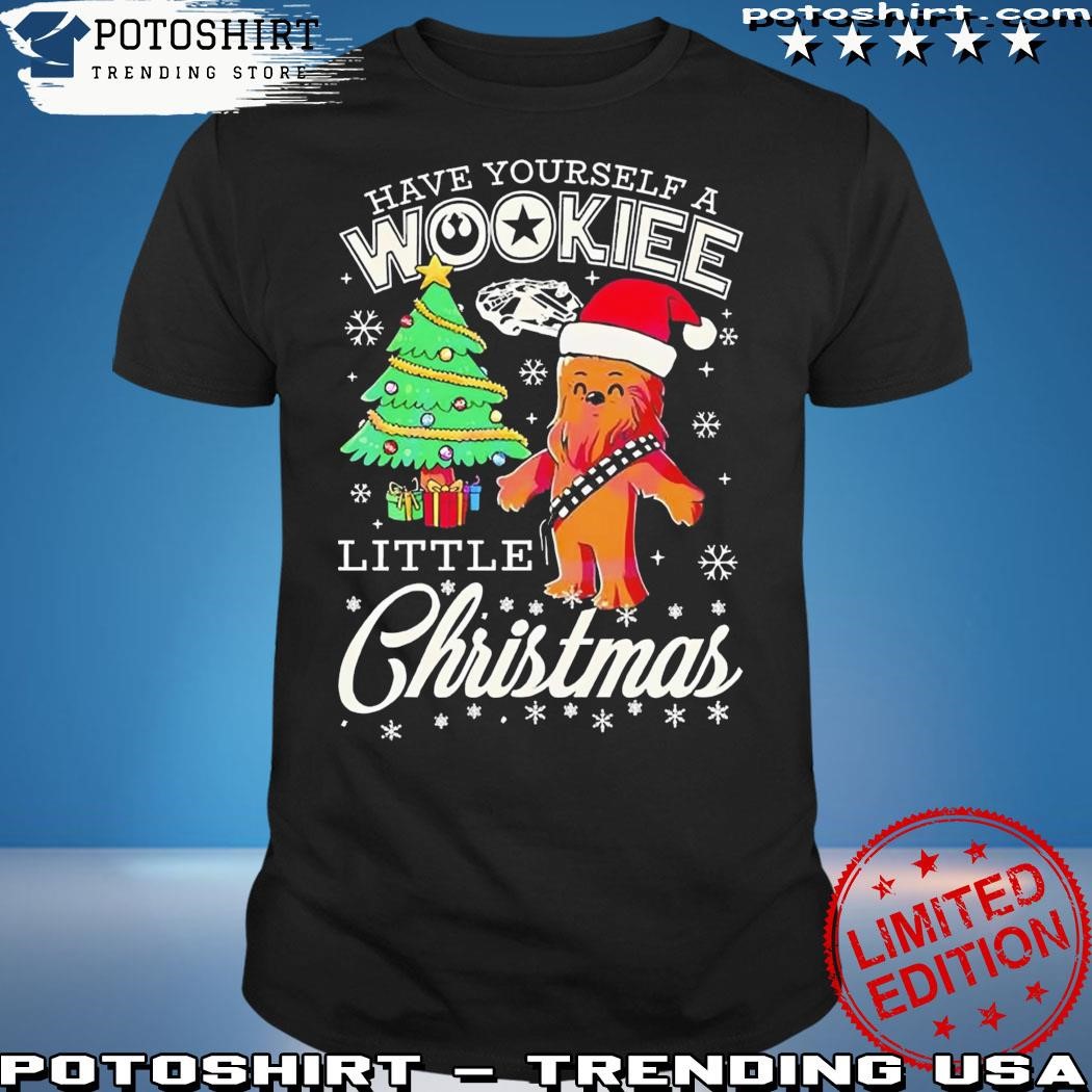 Official Have Yourself A Wookiee Little Christmas Shirt