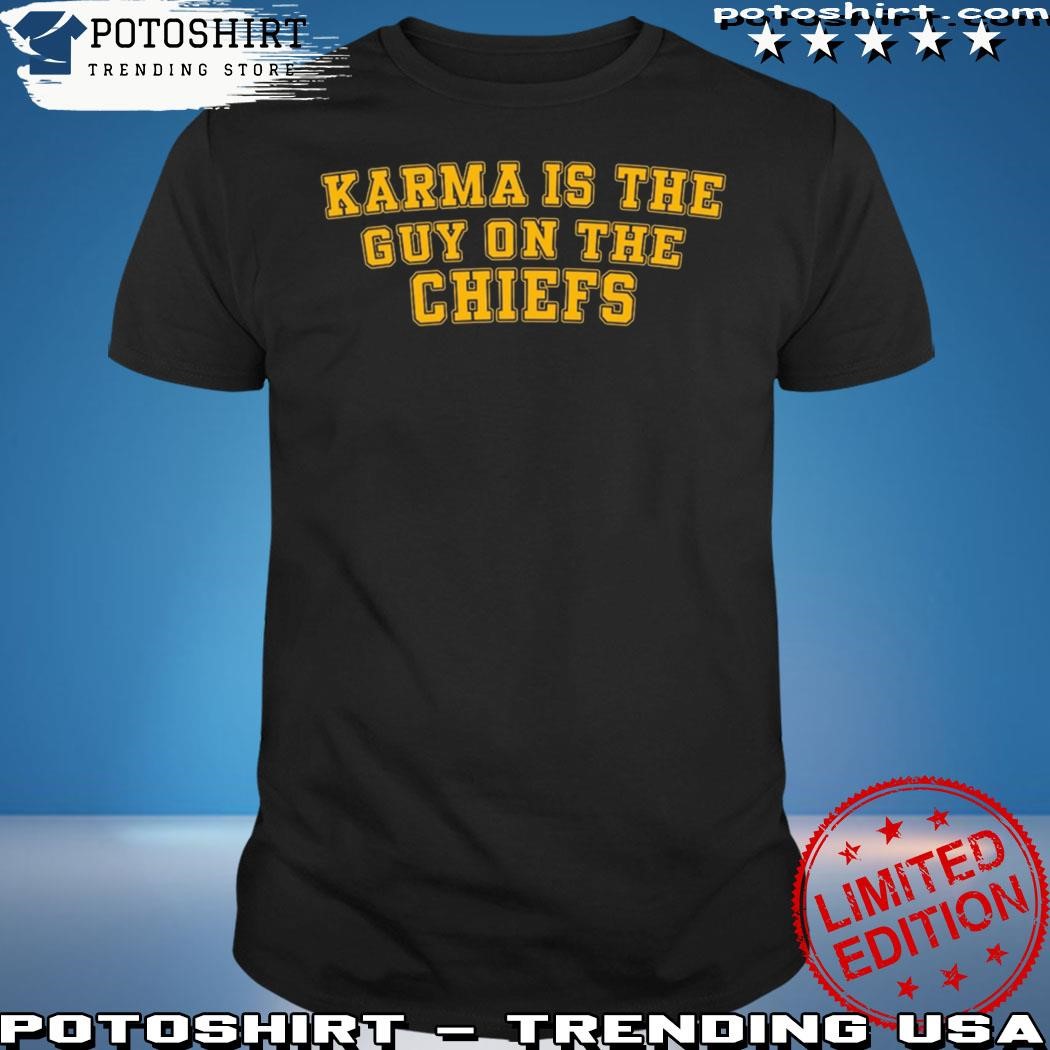 Official Karma Is The Guy On Chiefs Shirt