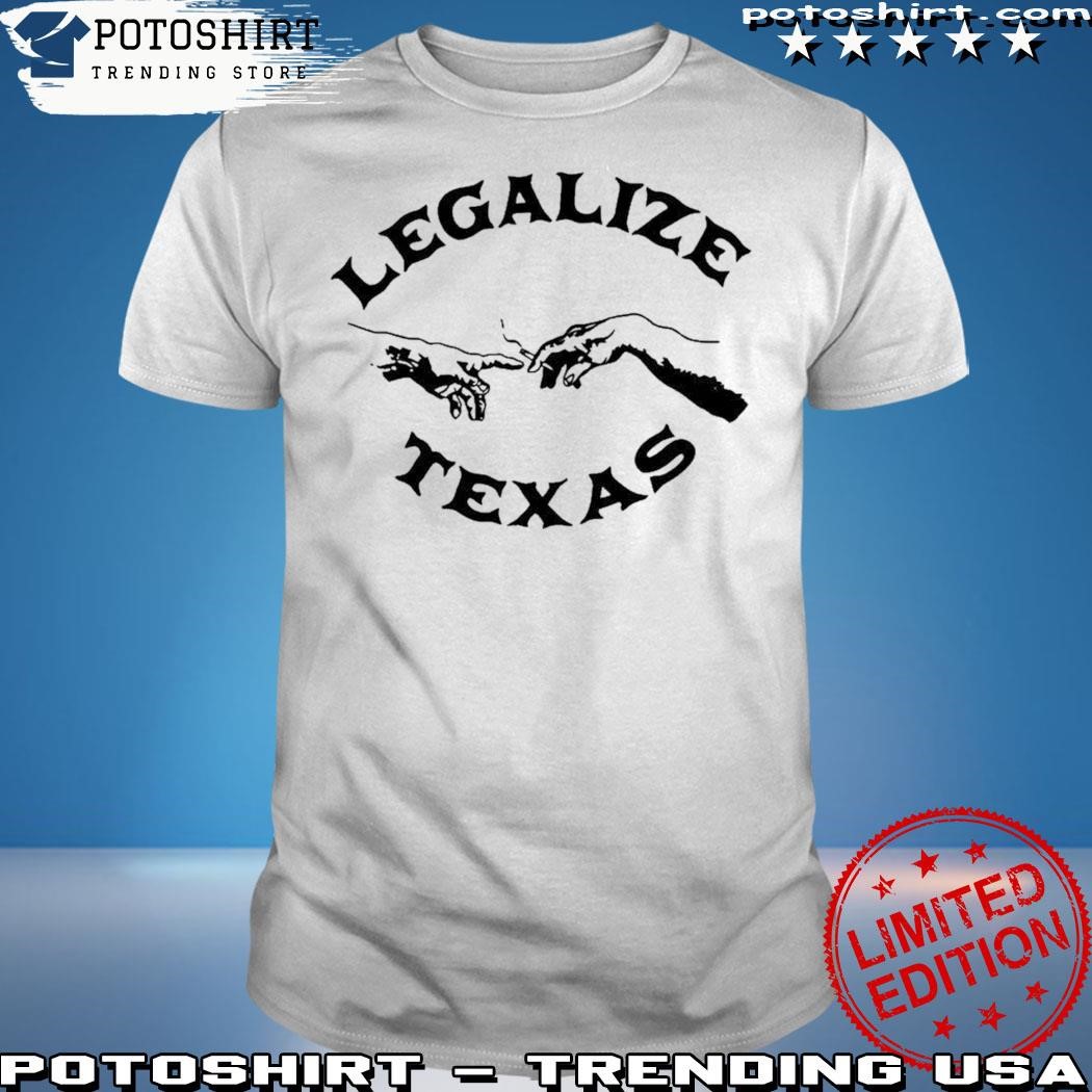 Official Legalize Texas shirt