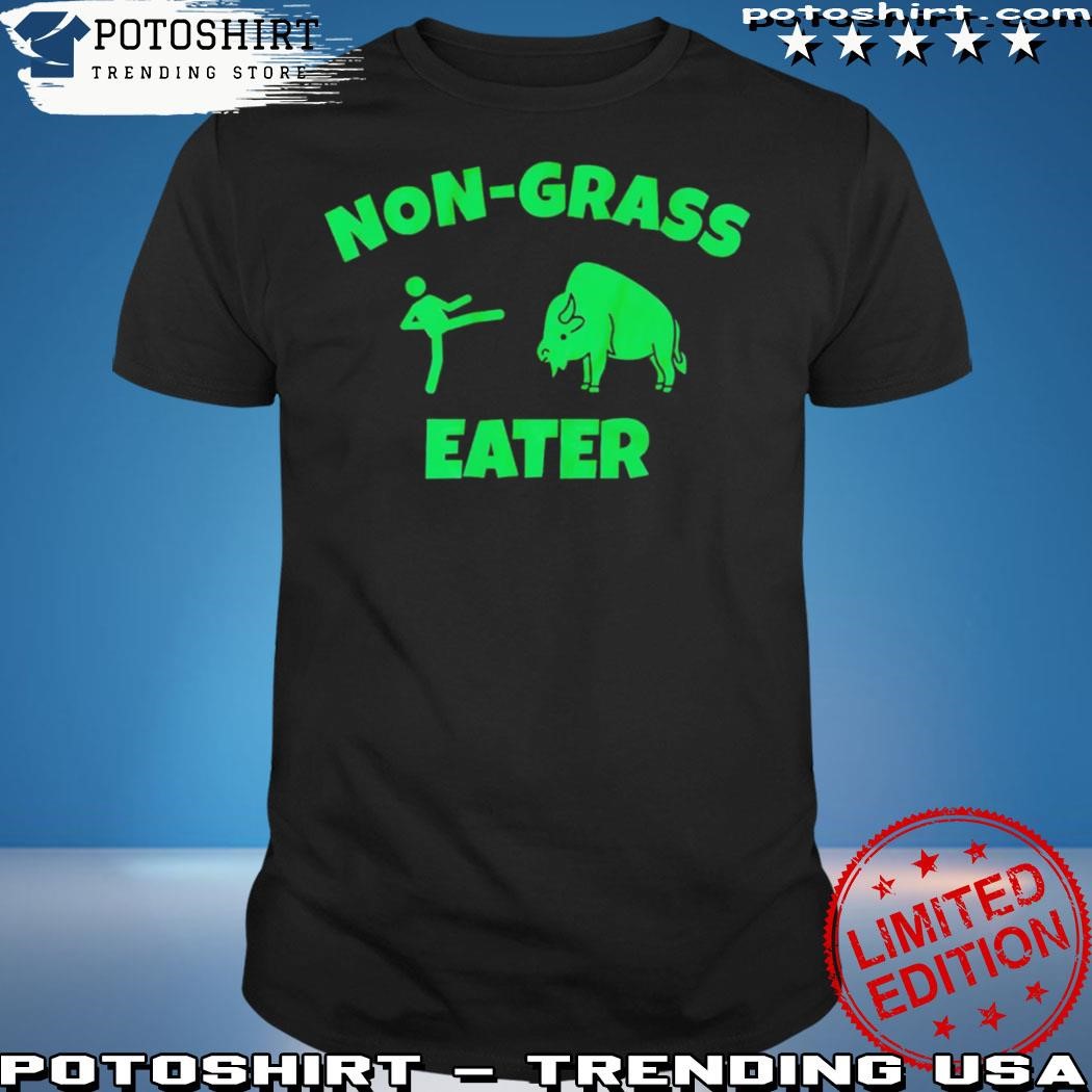 Official Non-Grass Eater Shirt