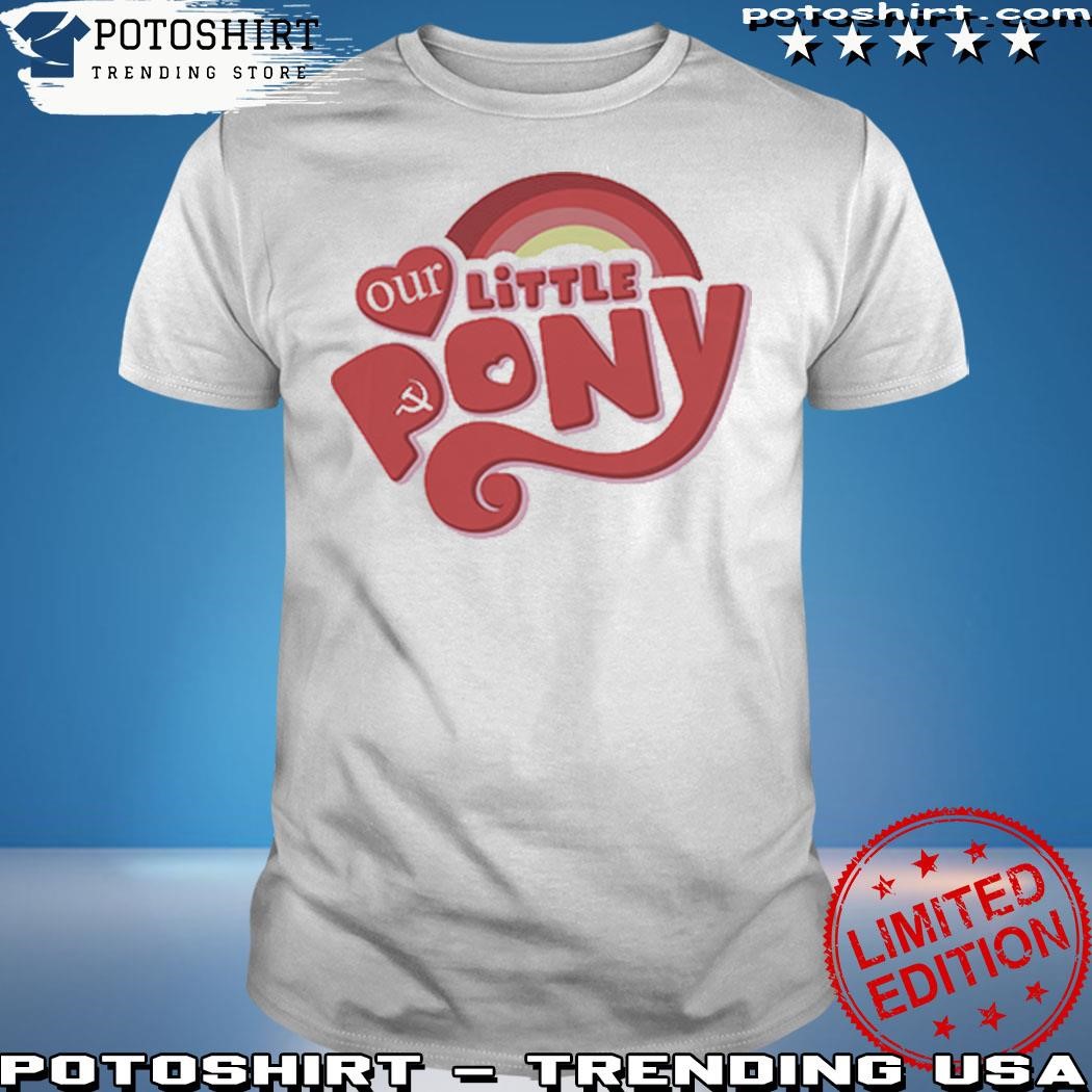 Official Our Little Pony Communist T-Shirt