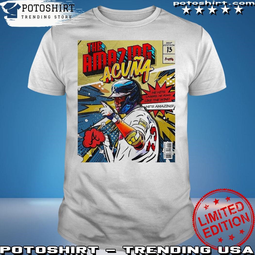 Official The Atlanta Braves Ronald Acuna Jr Is The 2023 National League Most Valuable Player T-Shirt
