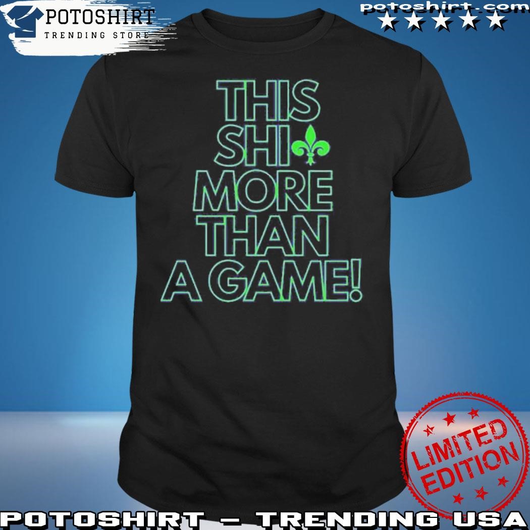 Official This shit more than a game shirt