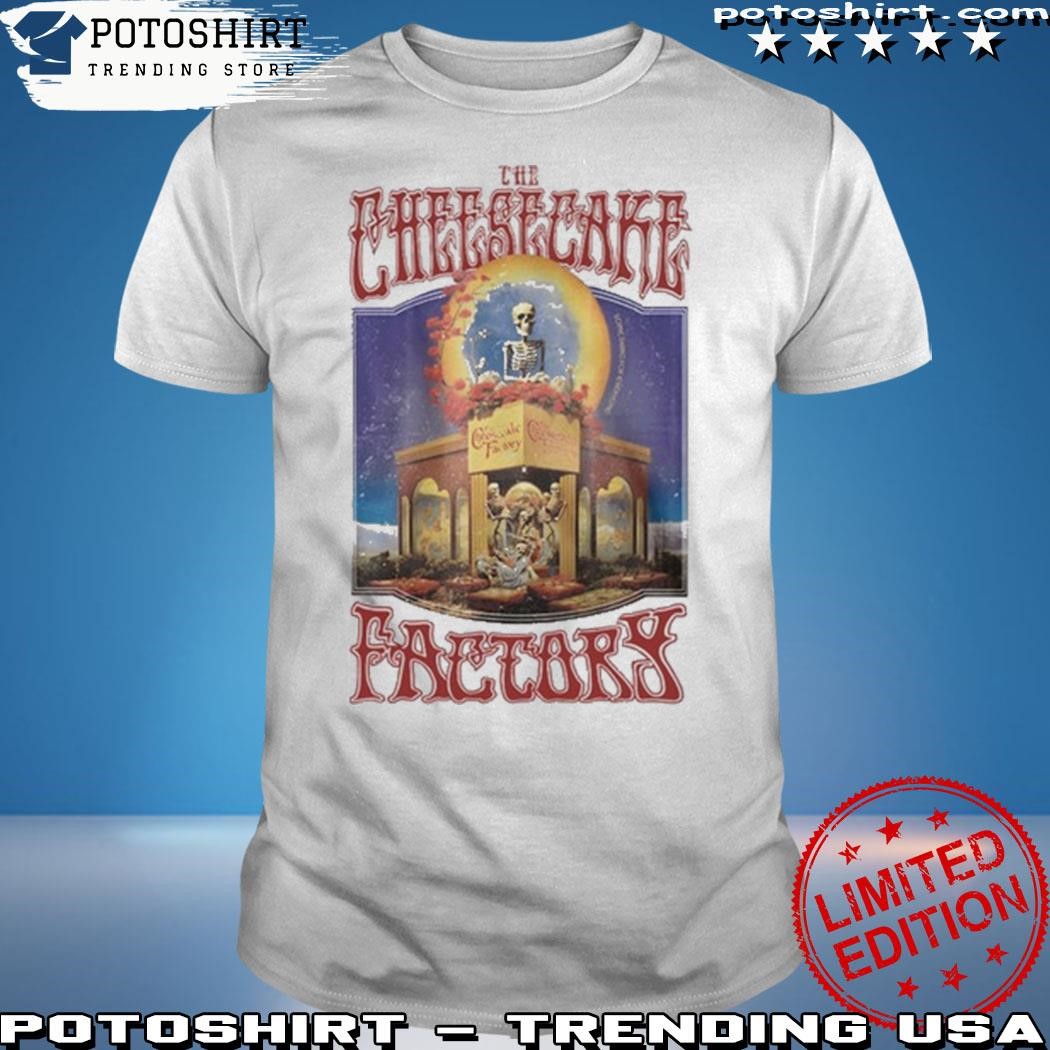 Official Waveygoods the cheesecake factory grateful dead shirt