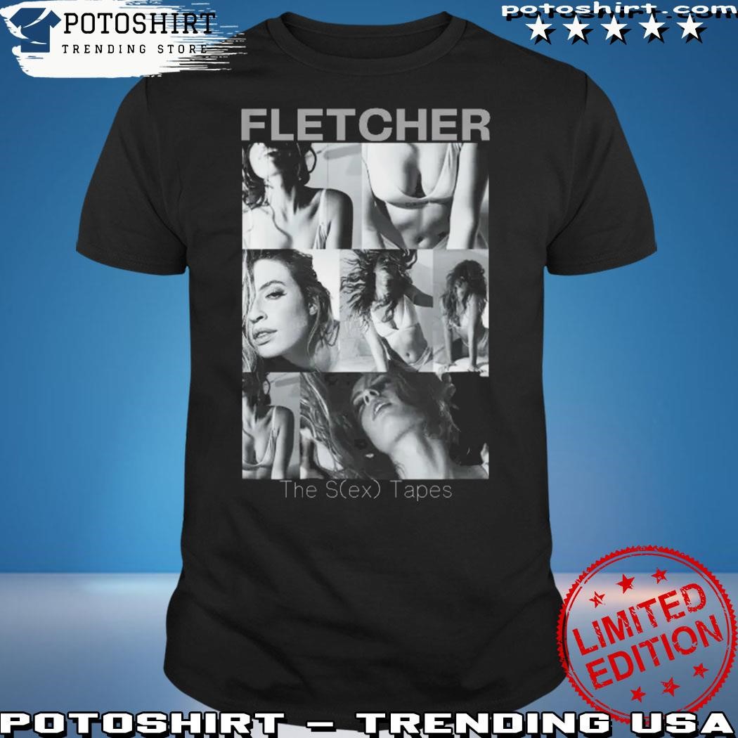 Official Fletcher Merch The S(Ex) Tapes T-Shirt, hoodie, sweater, long  sleeve and tank top