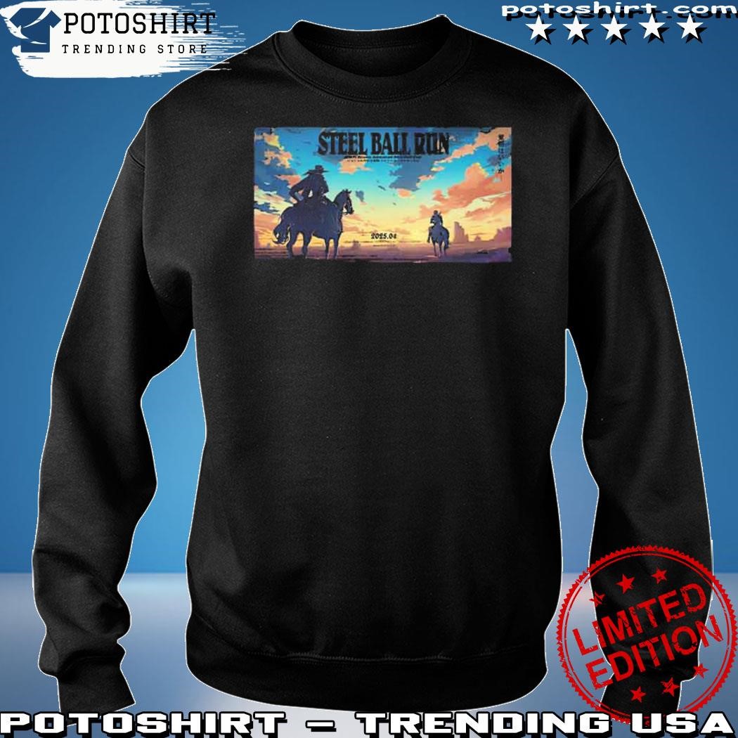 Official Steel Ball Run Anime Confirmed April 2025 Fan Gifts Classic  T-Shirt, hoodie, sweater, long sleeve and tank top