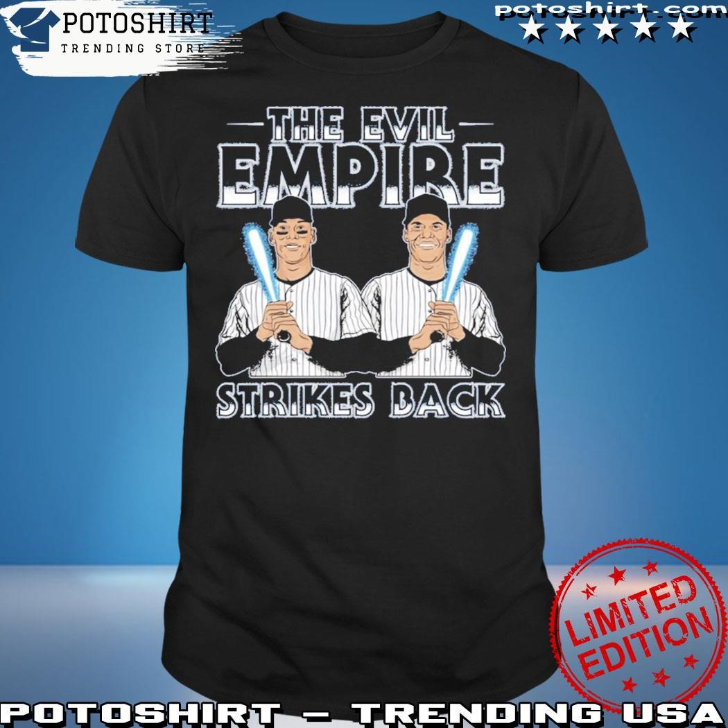 Official Aaron Judge And Juan Soto The Evil Empire Strikes Back Shirt