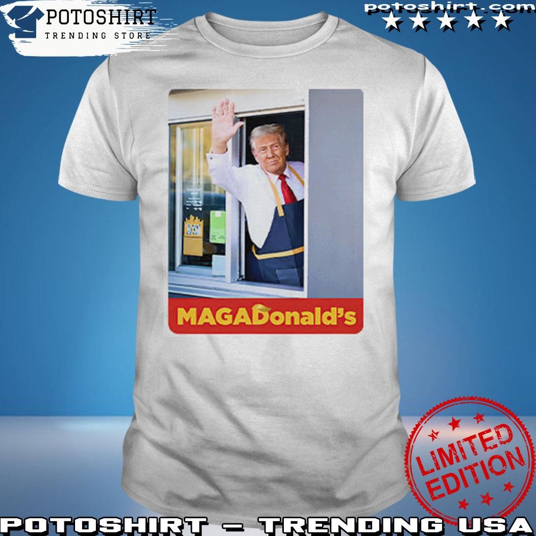 Official Donald Trump Magadonald’s Shirt