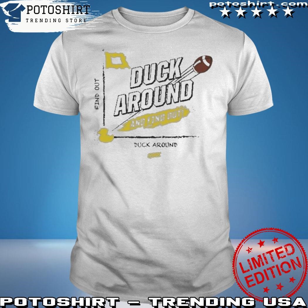 Official Duck Around And Find Out Oregon Ducks T Shirt